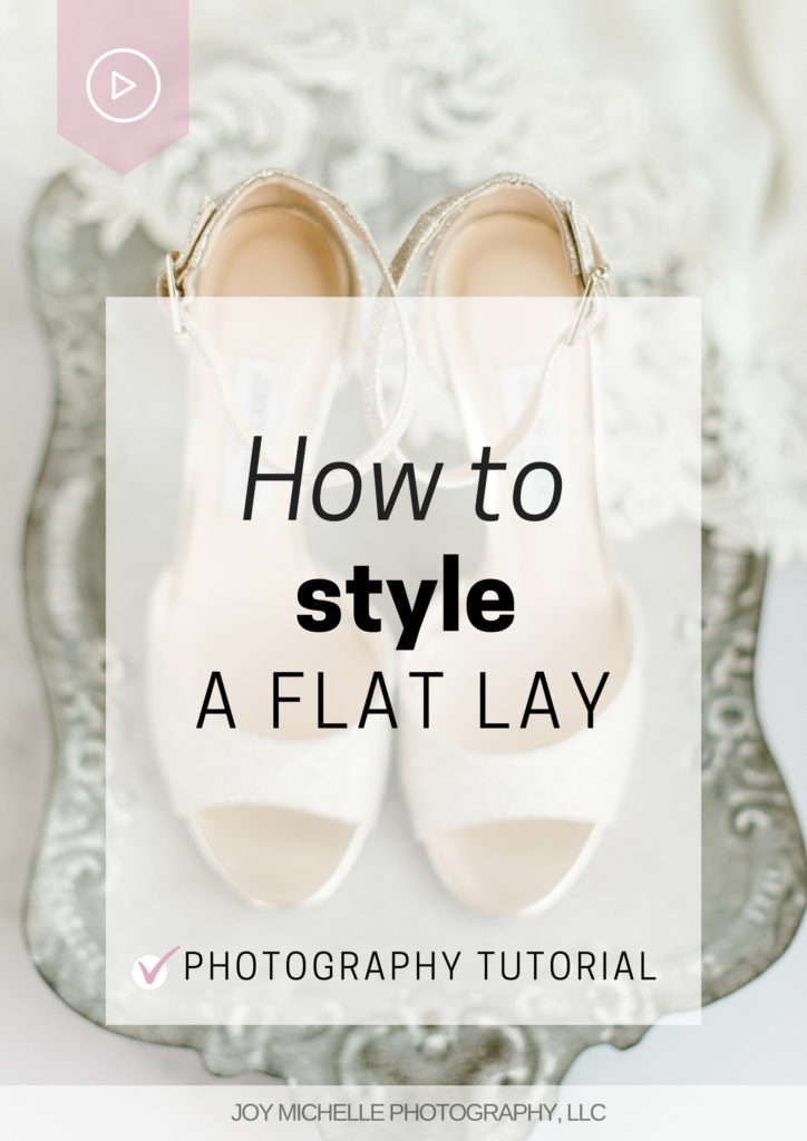 How to Style a Flat Lay | Wedding Photographer Education