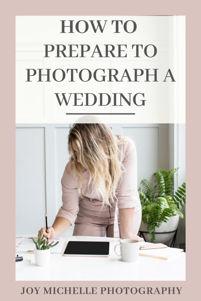 How to Prepare to Photograph a Wedding: Joy Michelle Photography - Making sure you know how to prepare to photograph a wedding ahead of time will save you time, stress, and worry come the day of the wedding.