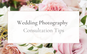 wedding photography consultation tips - Joy Michelle Photography