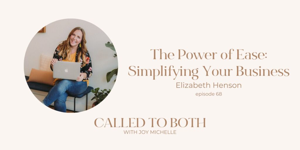 The Power of Ease: Simplifying Your Business with Elizabeth Henson ...